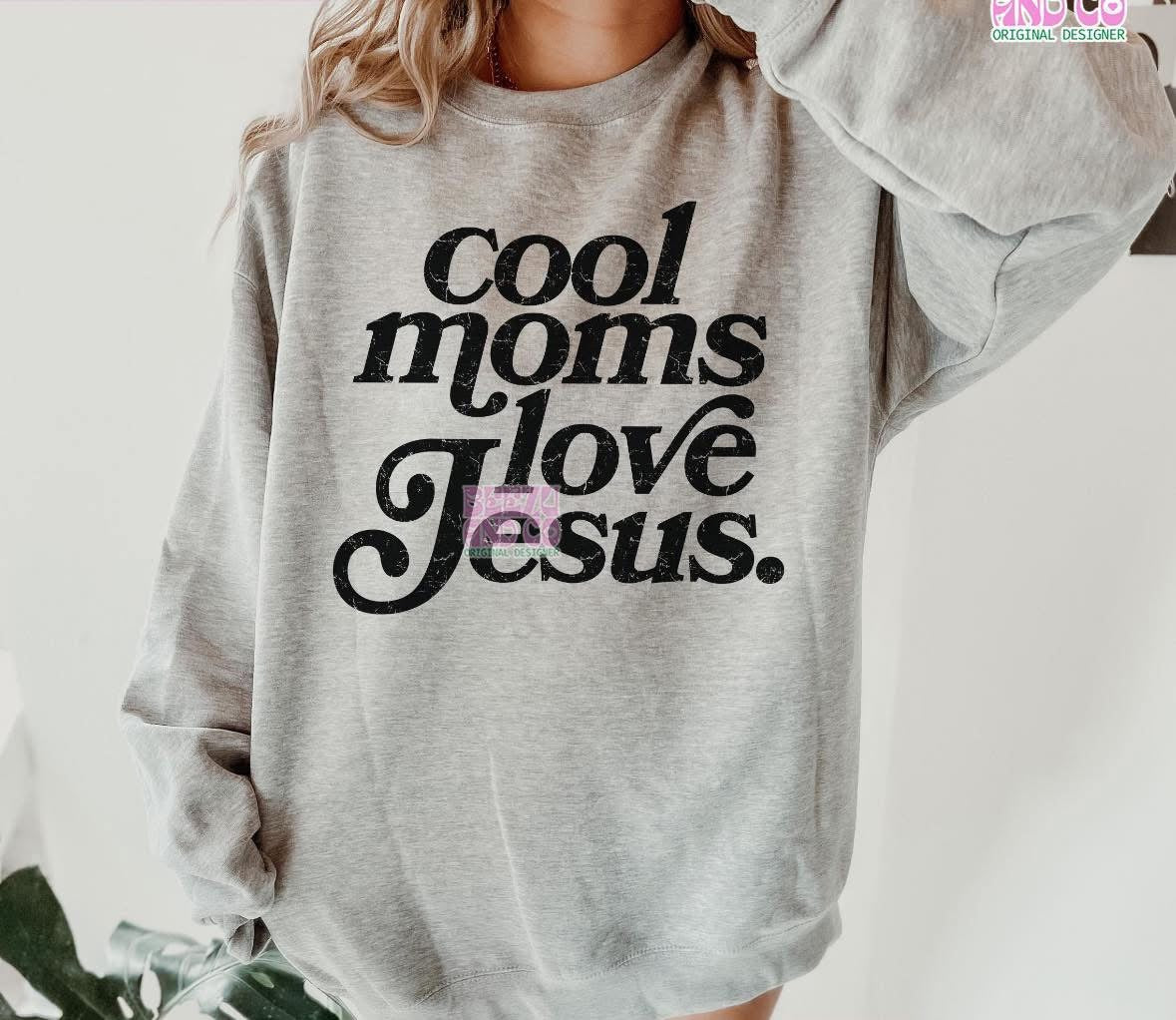 Cool moms love Jesus graphic design