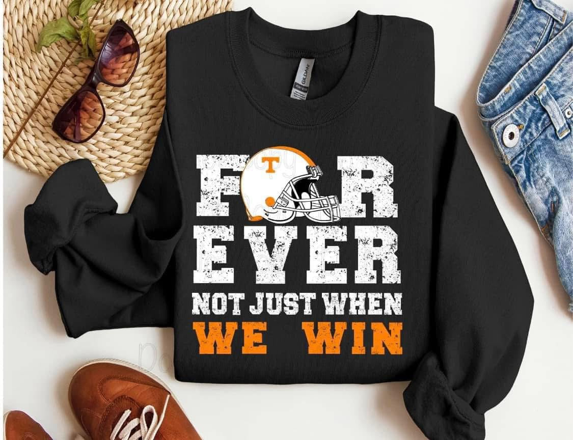 Forever not just when we Win TN graphic design