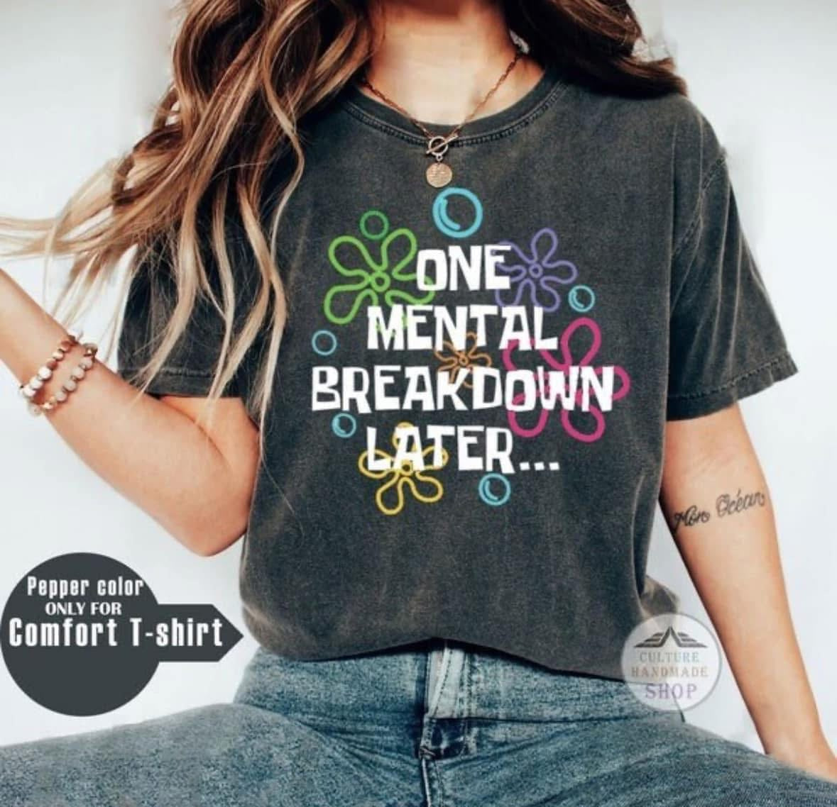 One Mental Breakdown Later graphic design
